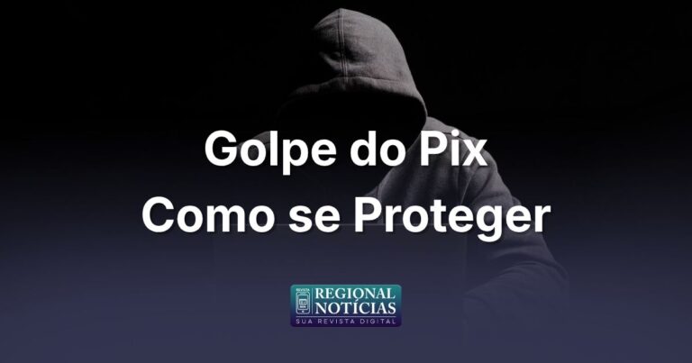 Golpe do Pix: tipos mais comuns em 2026 e como evitar