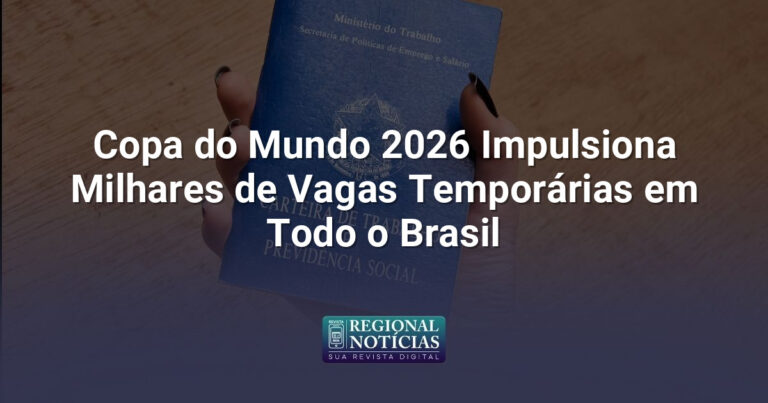 Copa do Mundo 2026 Impulsiona Milhares de Vagas Temporárias em Todo o Brasil