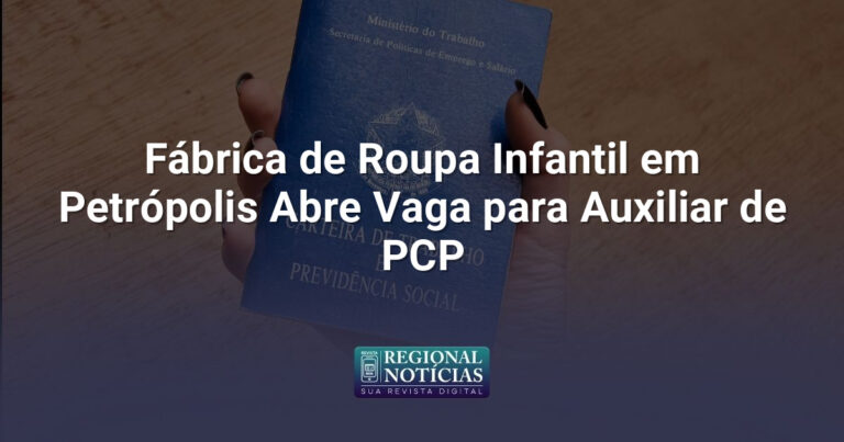 Fábrica de Roupa Infantil em Petrópolis Abre Vaga para Auxiliar de PCP